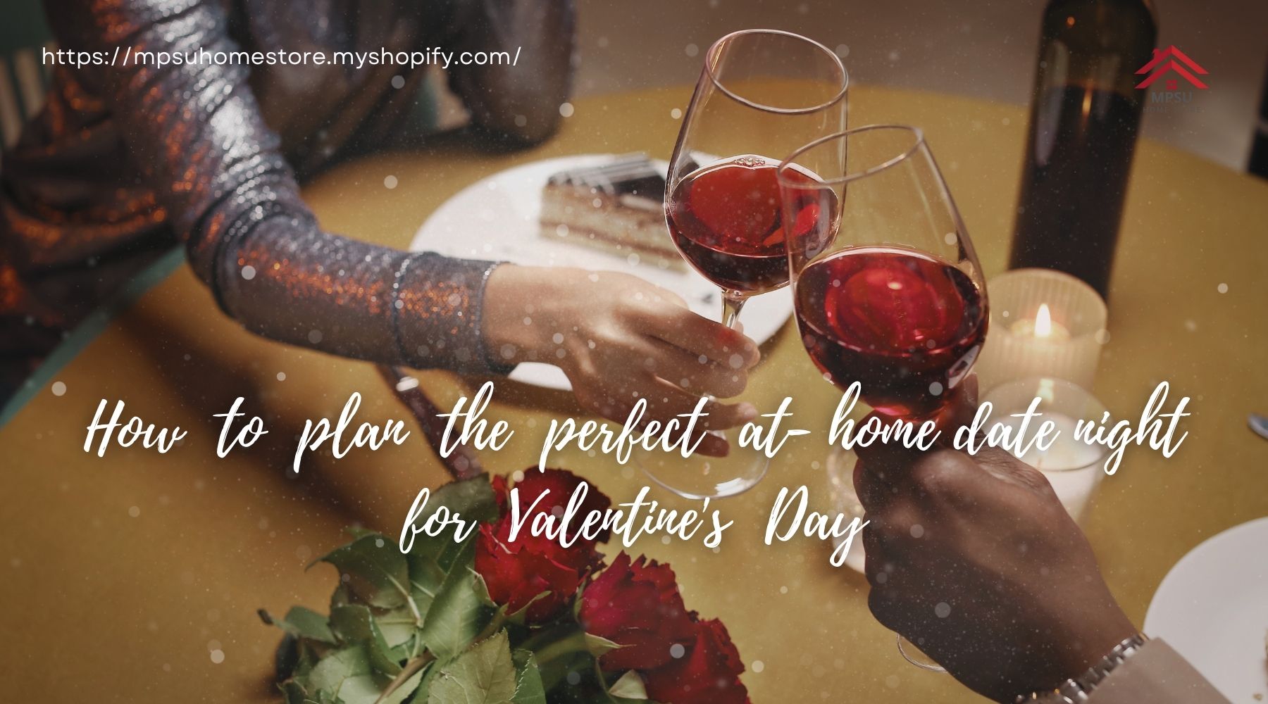Ideas for a perfect At-Home Date Night