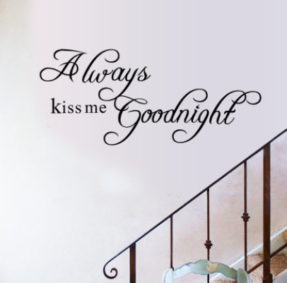Always Kiss Me Goodnight Wall Sticker Decal Bedroom Decor