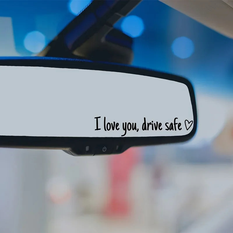 I Love You Drive Safe Car Mirror Stickers Rear View Mirror Styling Decals