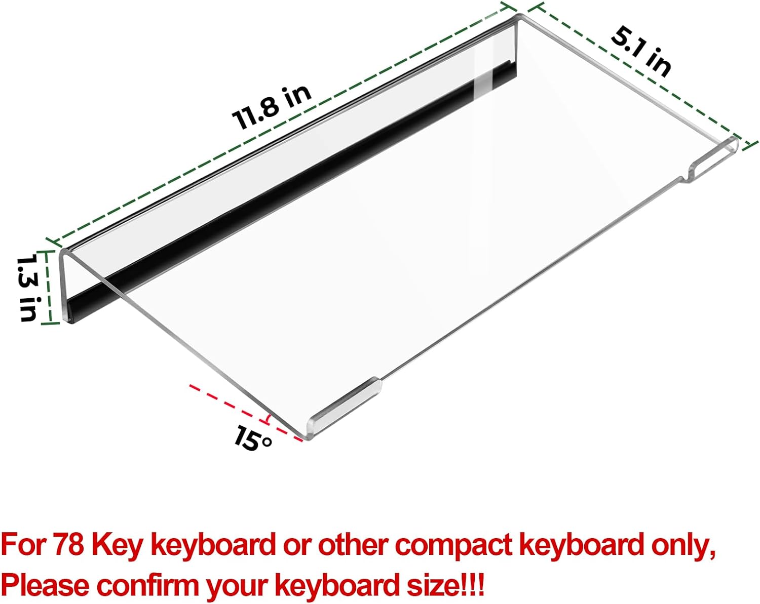 Computer Keyboard Riser Stand Acrylic Keyboard Tray for 78 Keys Keyboard (11.8" x 5.1")