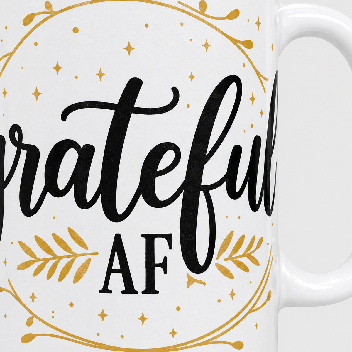 Thanksgiving Grateful AF 11 oz Ceramic Mug