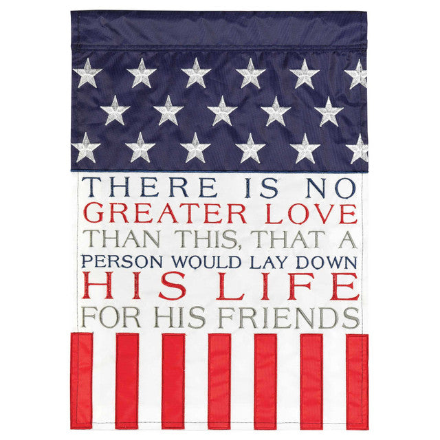 Embroidered Patriotic Garden Flag "No Greater Love" 18 Inch